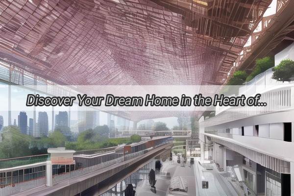 Discover Your Dream Home in the Heart of Guangzhous Dynamic Zhongli Area